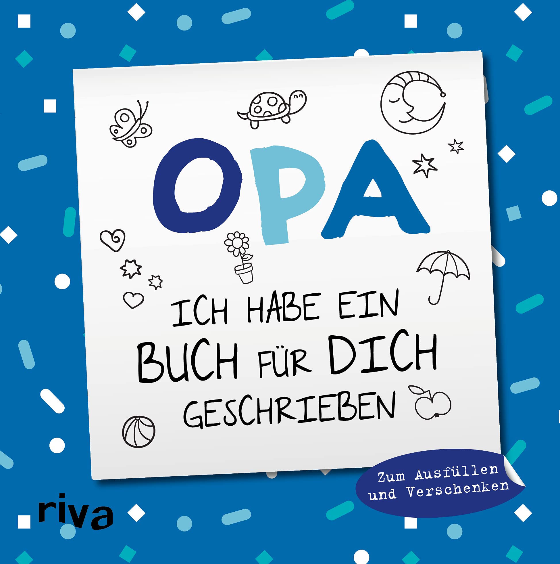 Opa, ich habe ein Buch für dich geschrieben - Version für Kinder: Zum Ausfüllen und Verschenken