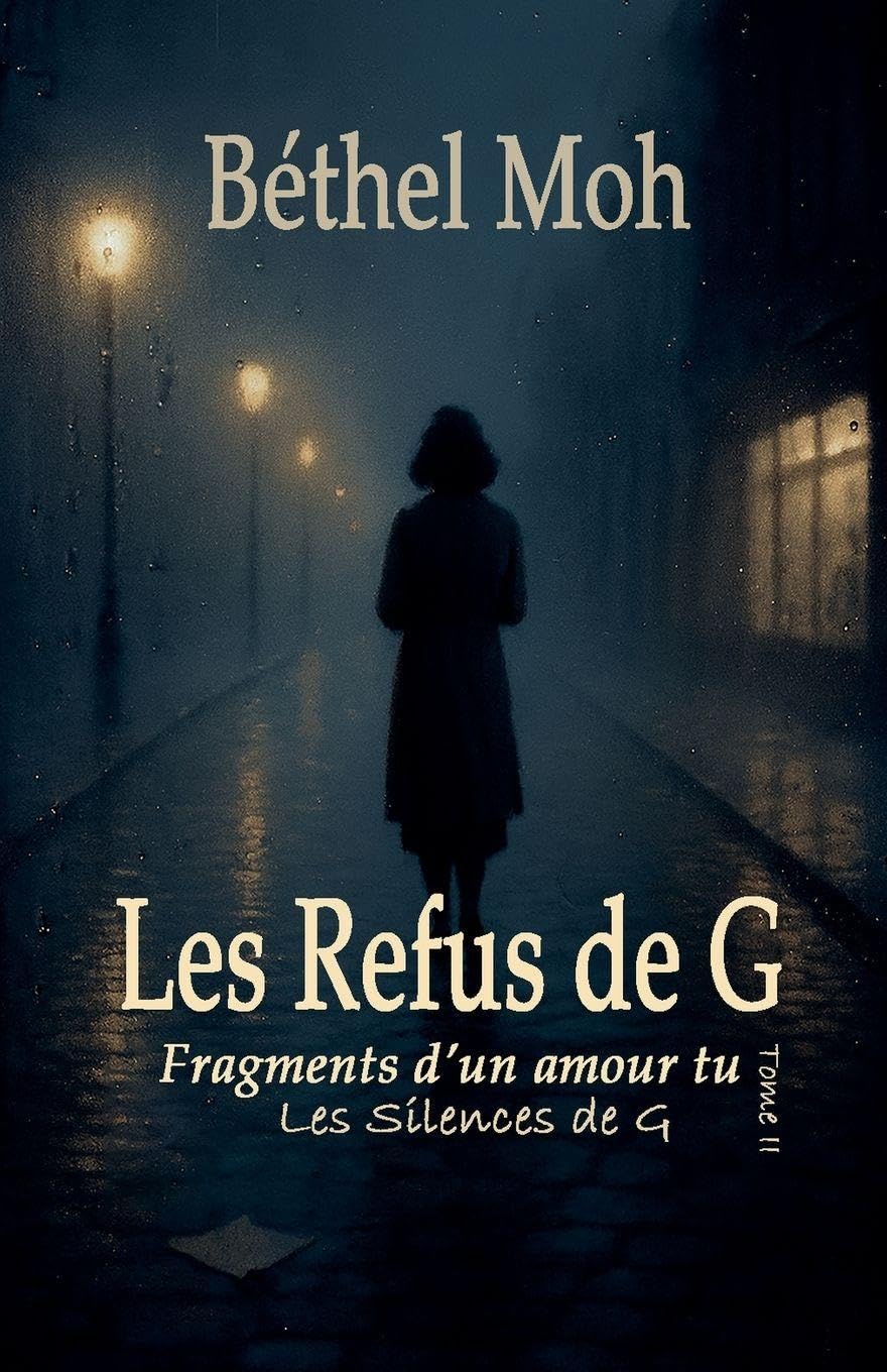 Les Refus de G: 2 (Les Silences de G)
