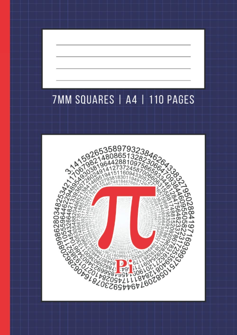 Squared Exercise Book A4 7mm: Square Paper Notebook for Maths and Sciense (Pi Themed - Gift for Mathematics Lovers)