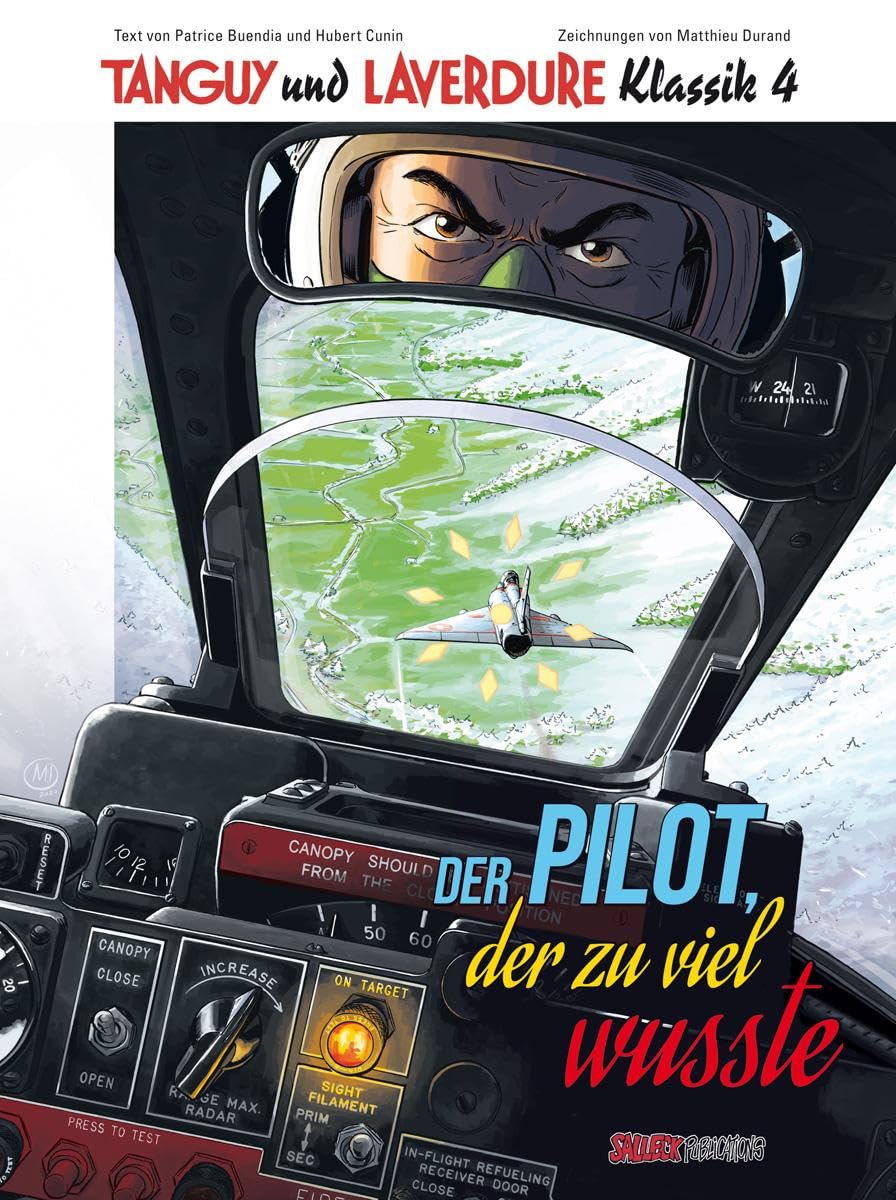 Tanguy und Laverdure Klassik: Band 4: Der Pilot, der zu viel wusste (Tanguy und Laverdure Classic: Hardcover)