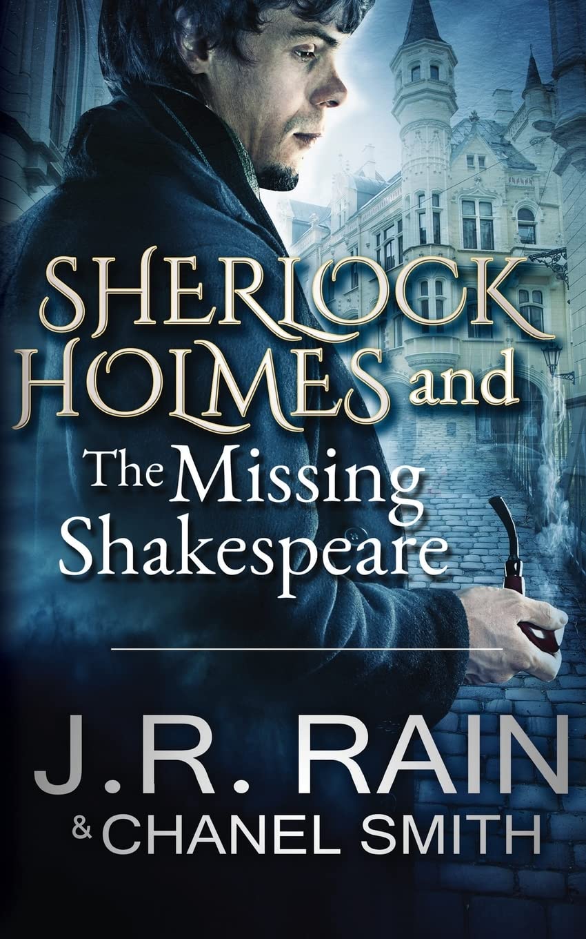 Sherlock Holmes and the Missing Shakespeare: Volume 1 (The Watson Files)