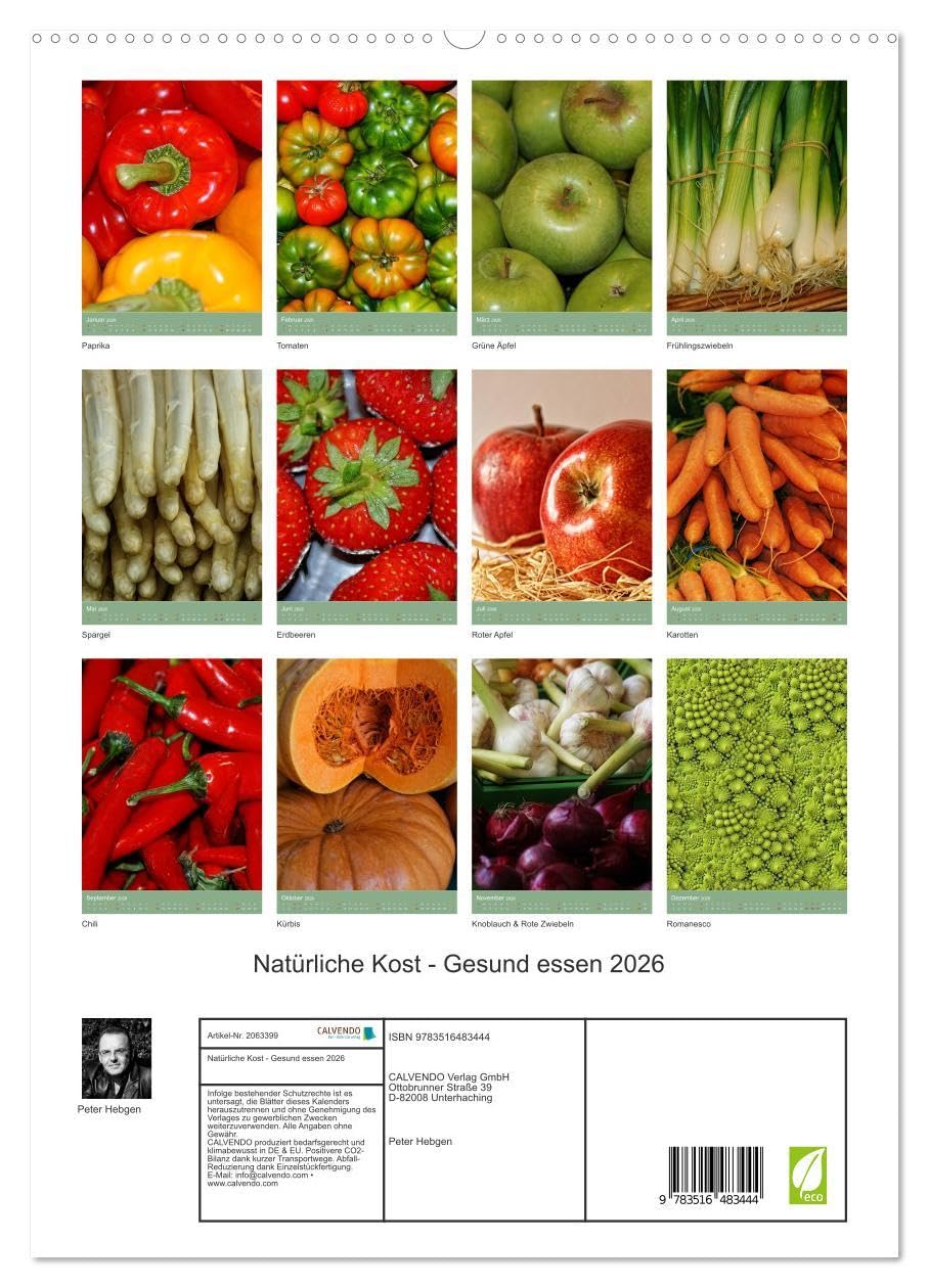 Natürliche Kost - Gesund essen 2026 (hochwertiger Premium Wandkalender 2026 DIN A2 hoch), Kunstdruck in Hochglanz: Gesunde Ernährung trägt maßgeblich ... Wohlbefinden bei. (CALVENDO Lifestyle)