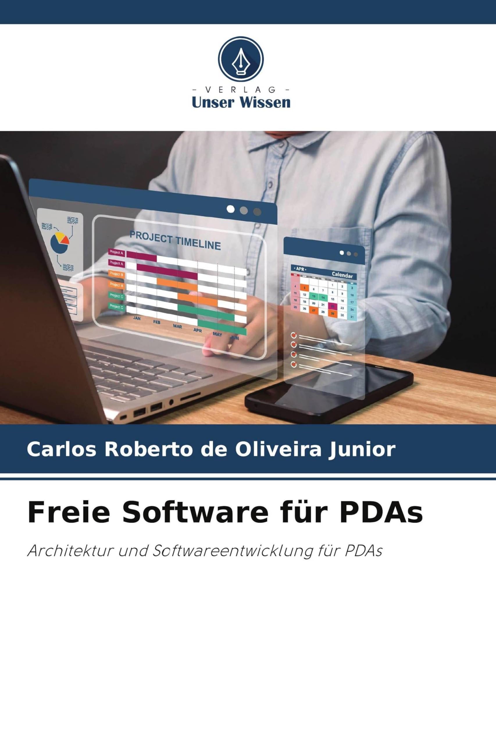 Freie Software für PDAs: Architektur und Softwareentwicklung für PDAs