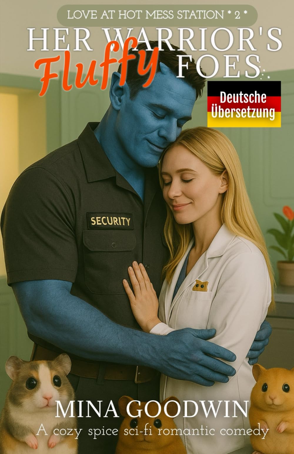 Her Warrior's Fluffy Foes Deutsche Übersetzung: A Cozy Spice Sci-Fi Romantic Comedy (Love at Hot Mess Station Deutsche)
