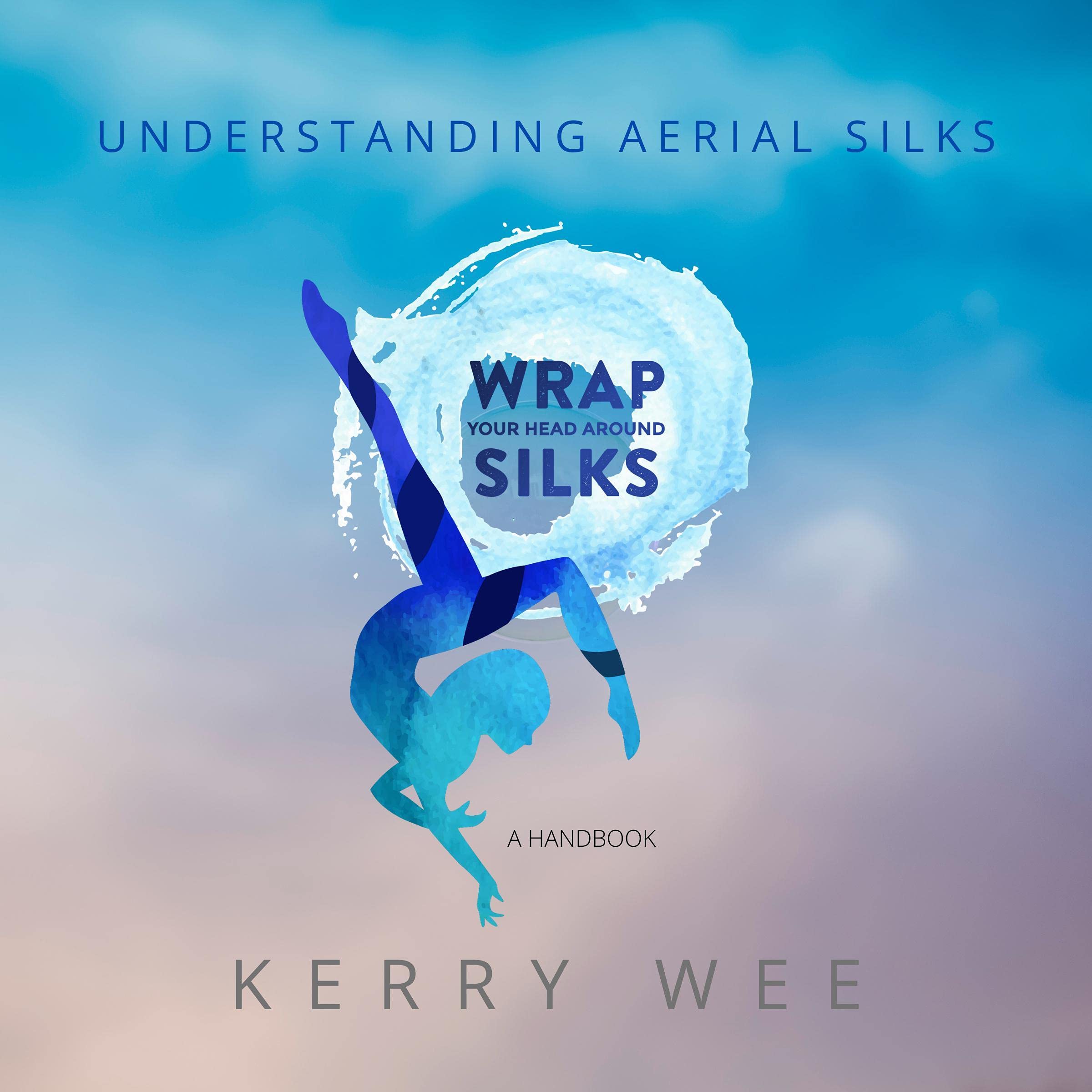 Wrap Your Head Around Silks: Understanding Aerial Silks