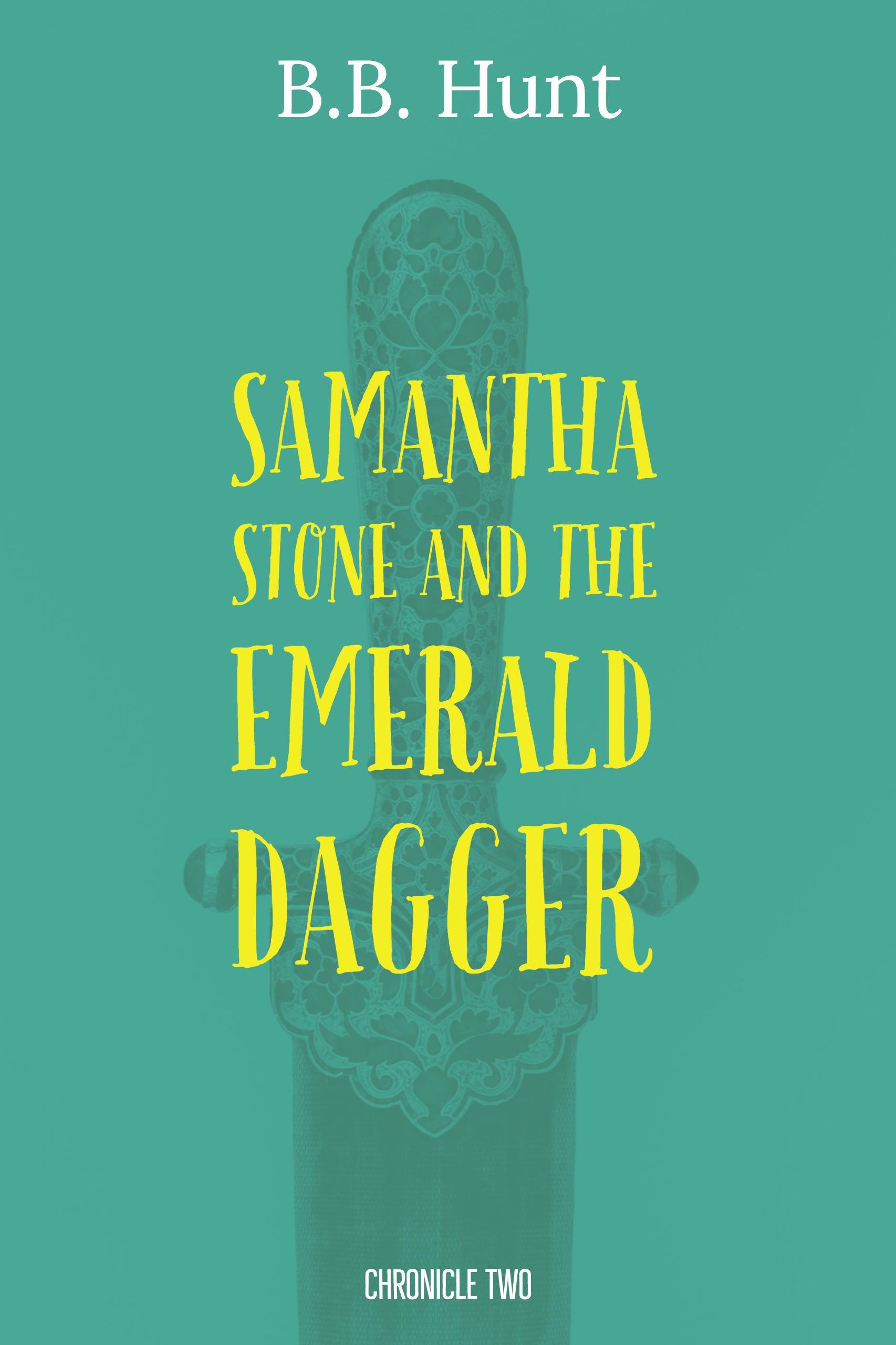 Samantha Stone and the Emerald Dagger (The Aerynon Chronicles)