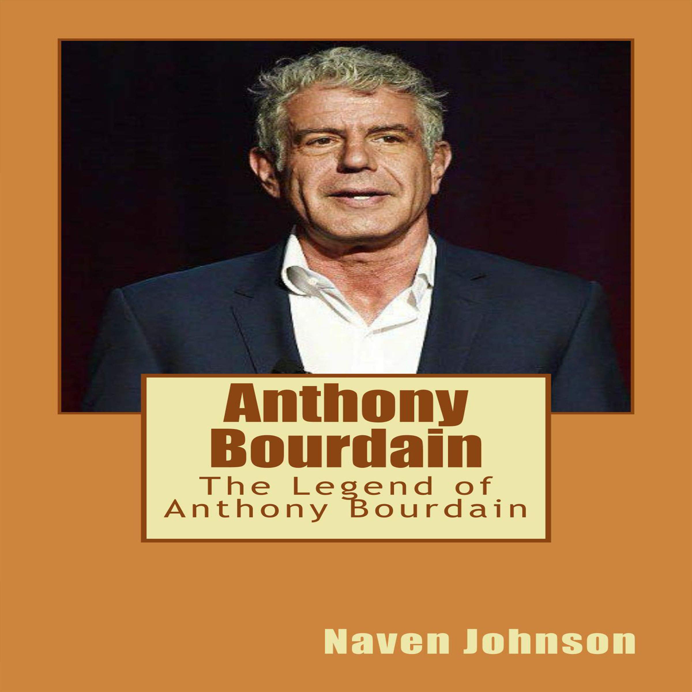 Cover art for Anthony Bourdain: The Legend of Anthony Bourdain