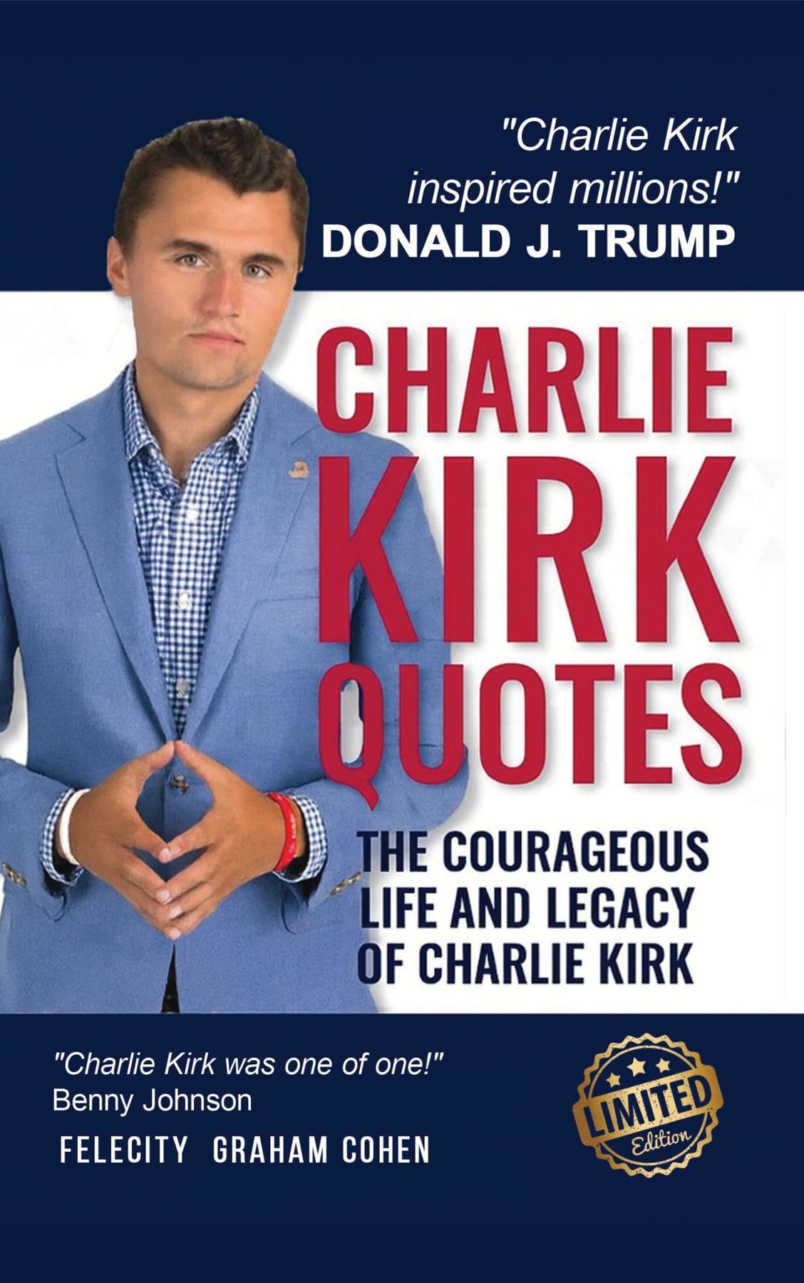 CHARLIE KIRK QUOTES: The Courageous Life and Legacy of Charlie Kirk Founder, Turning Point USA