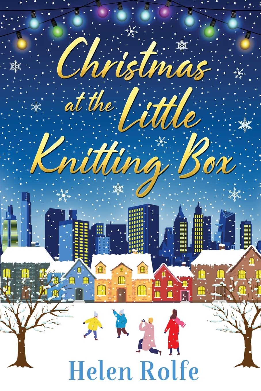 Buy Christmas at the Little Knitting Box: The start of a heartwarming, romantic series from Helen Rolfe (New York Ever After) — BookShops.in