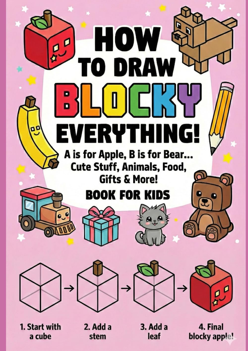 How to draw blocky everything: Book for kids