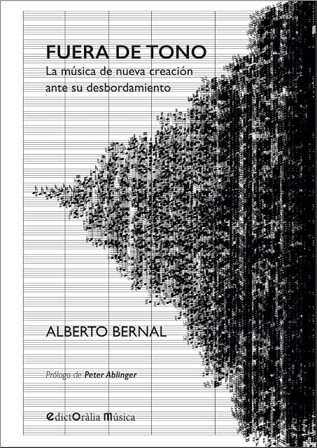 Portada de Fuera de tono: La música de nueva creación ante su desbordamiento