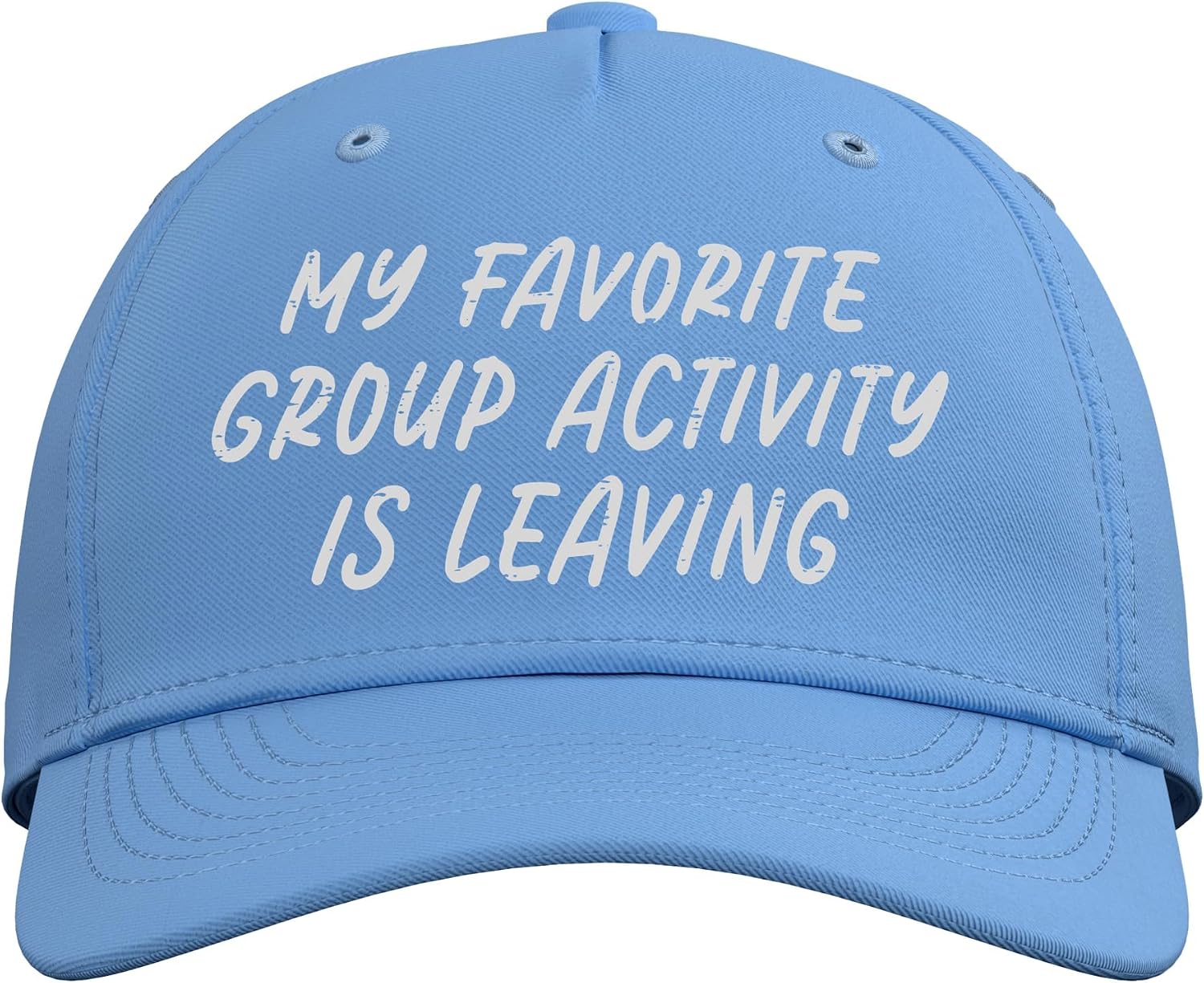 My Favorite Group Activity Leaving Funny Saying Men Women Adjustable Baseball Hat image 2