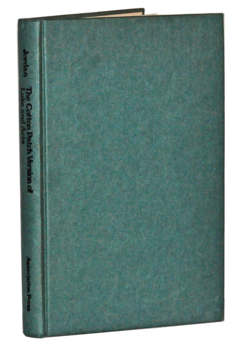 The Cotton Patch Version of Luke and Acts Jesus' Doings and the