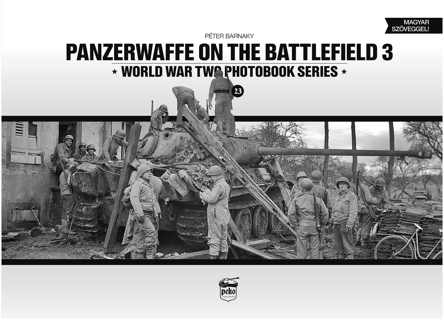 Panzerwaffe on the Battlefield 3 (Vol.23) by Peter Barnaky (Hardback Book)