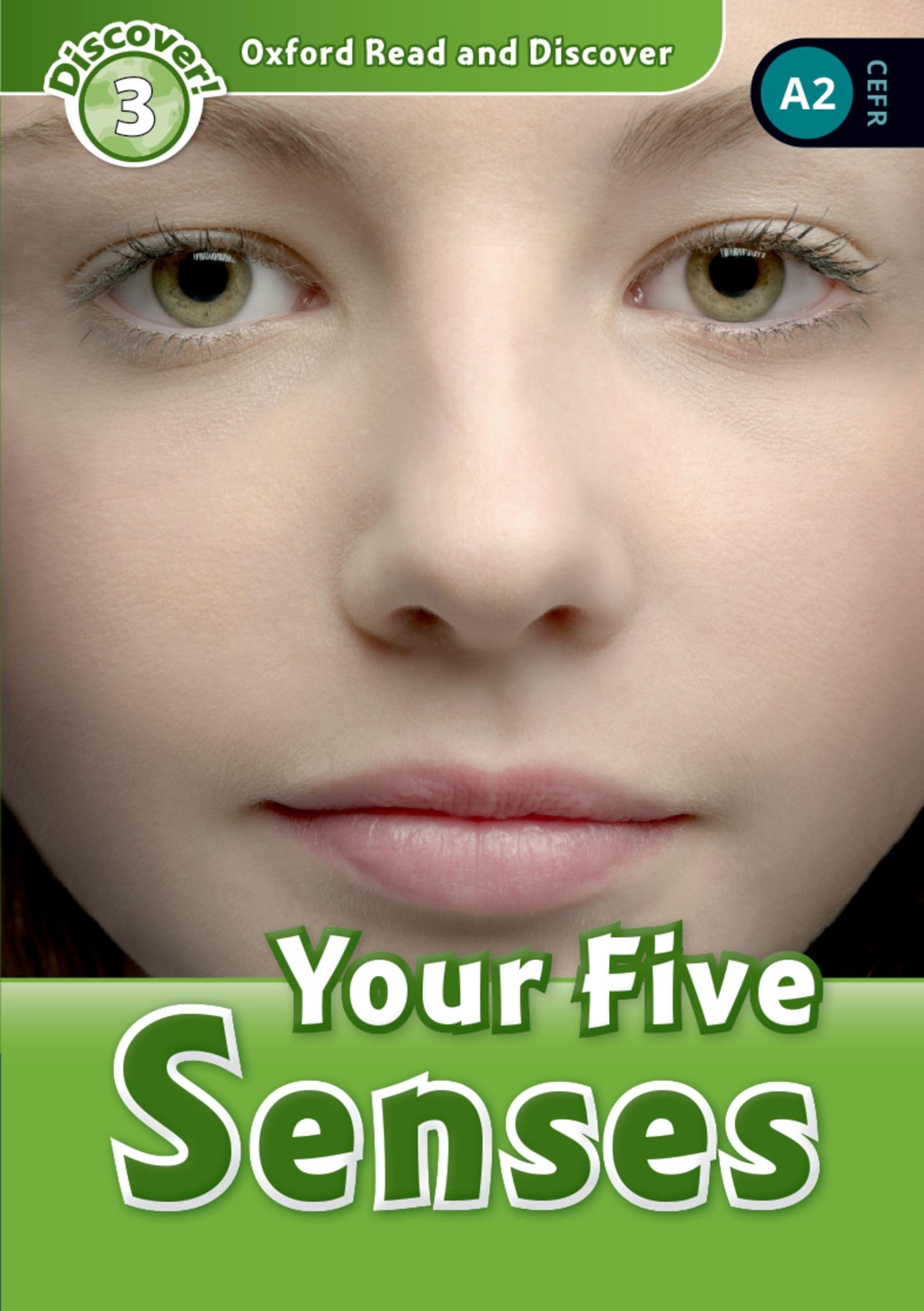 Oxford Read and Discover: Level 3: Your Five Senses: Level 3: 60