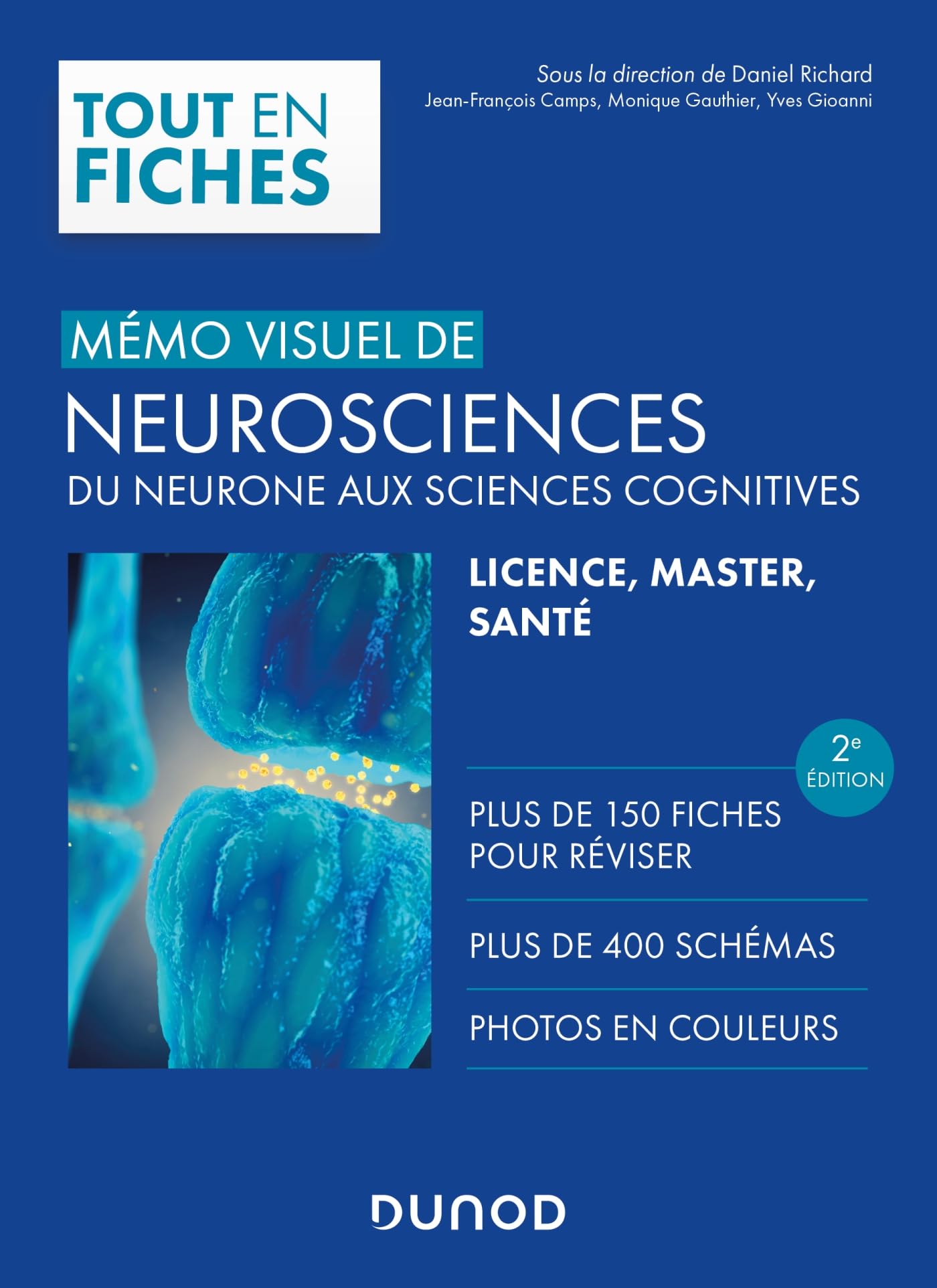Mémo visuel de neurosciences - 2e éd.: Du neurone aux sciences cognitives
