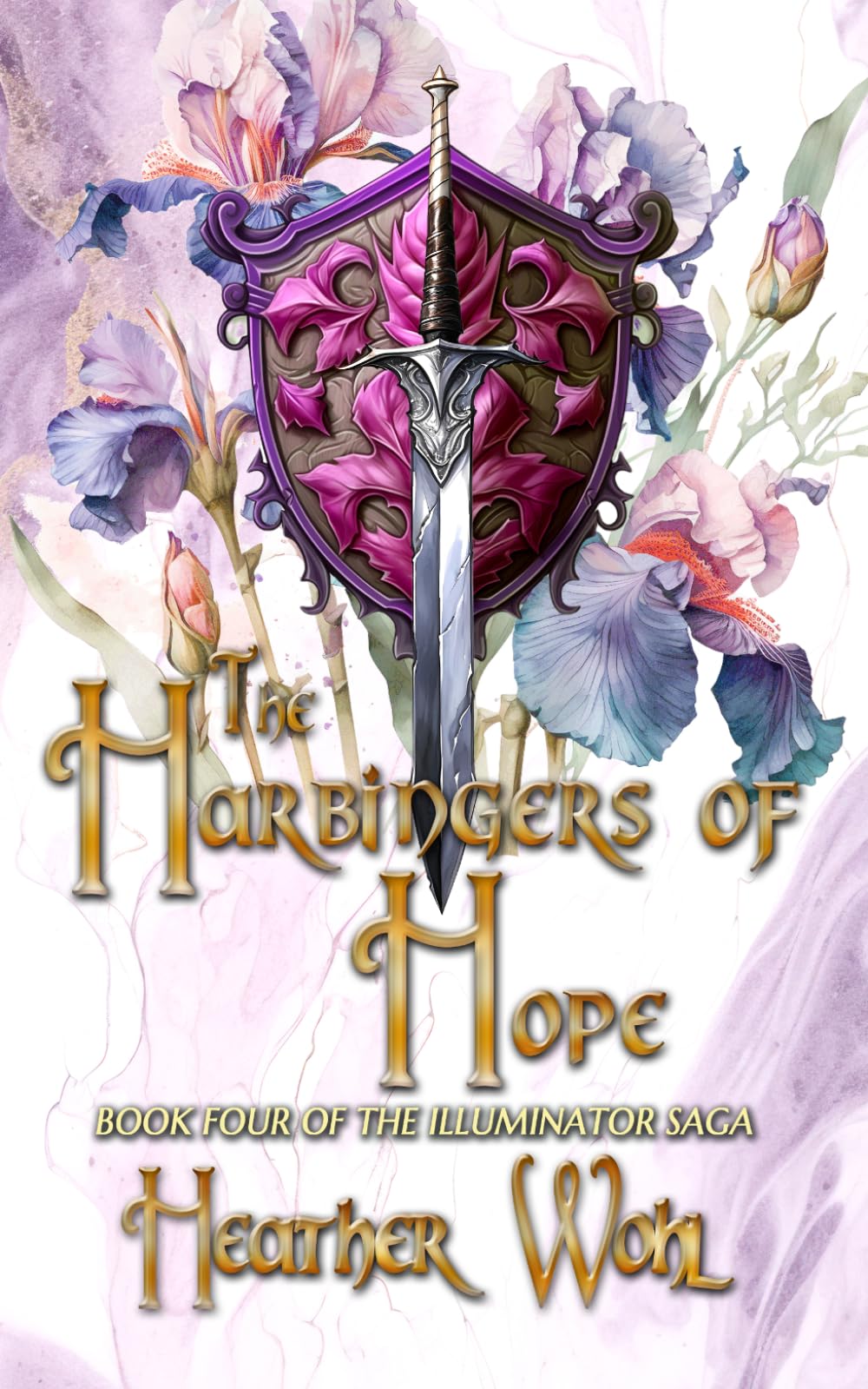 The Harbingers of Hope: Book Four of the Illuminator Saga: 4