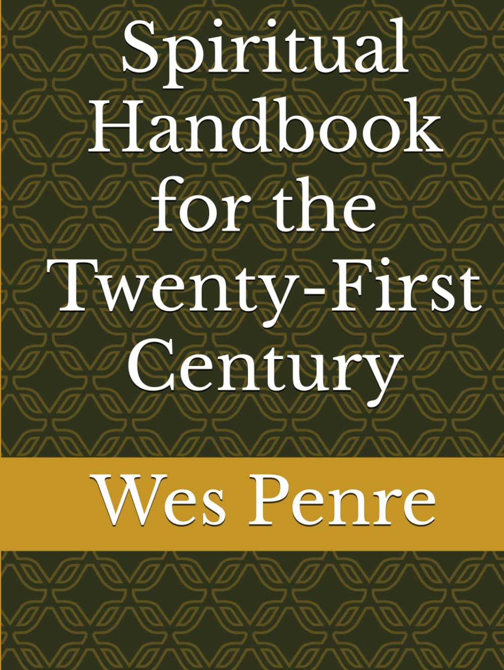 Spiritual Handbook for the Twenty-First Century