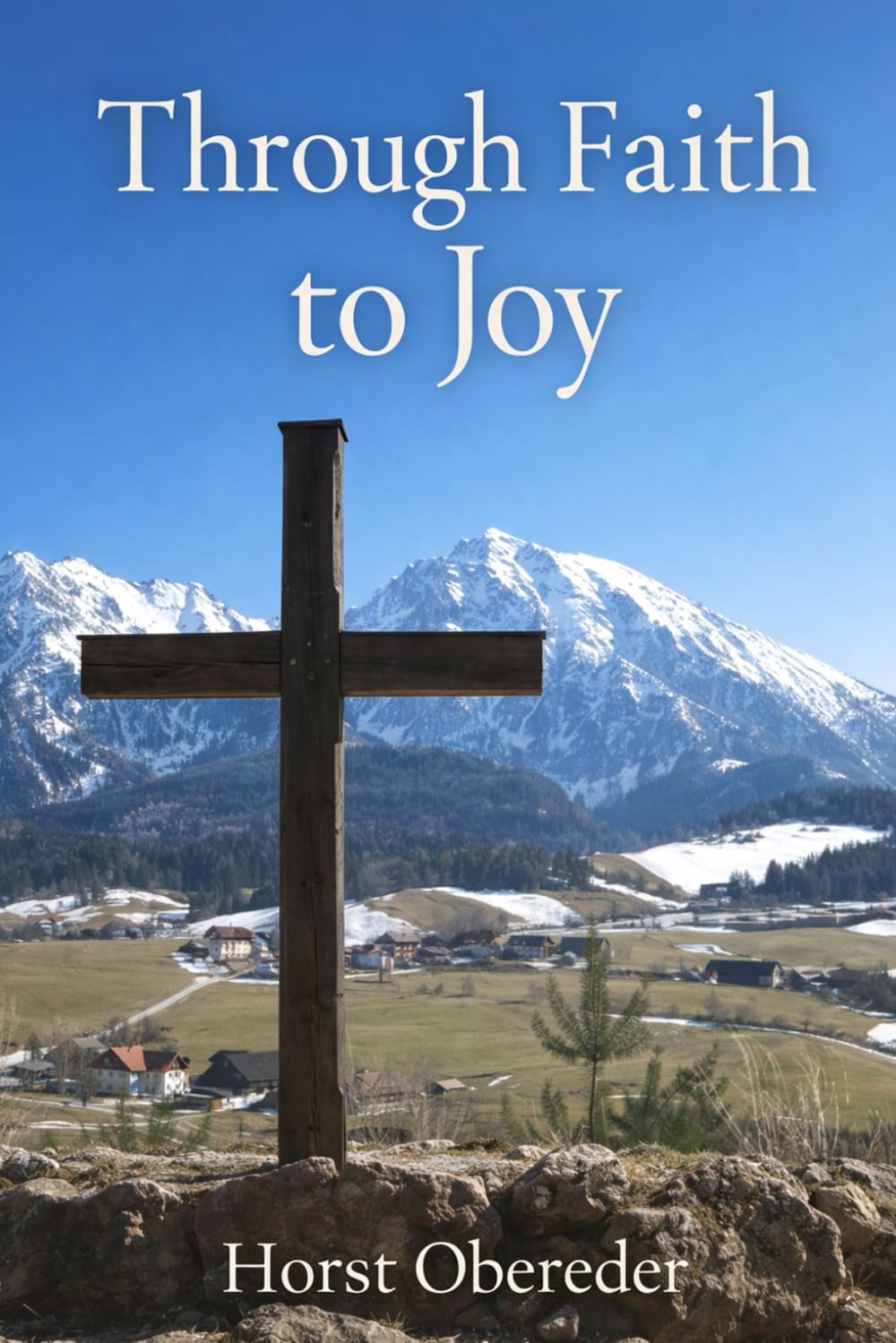 Trough Faith to Joy