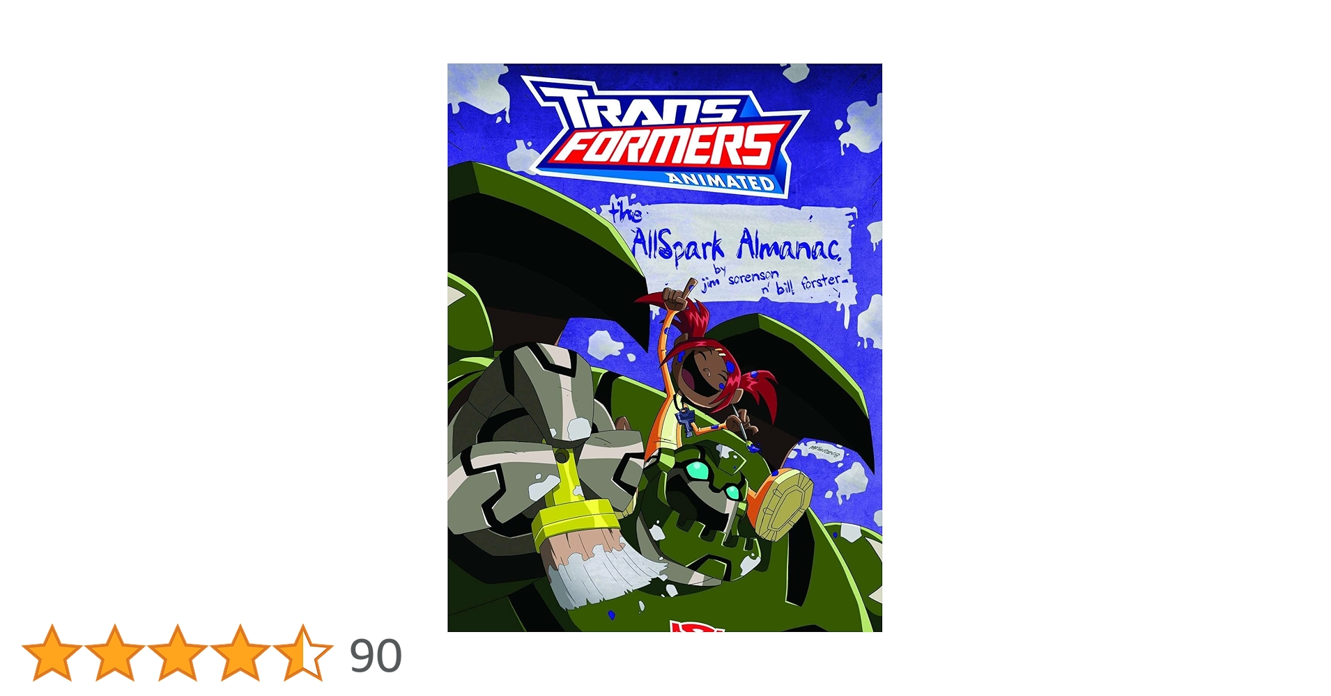 その他 transformer almanac Transformers Animated: The AllSpark Almanac: Sorenson, Jim