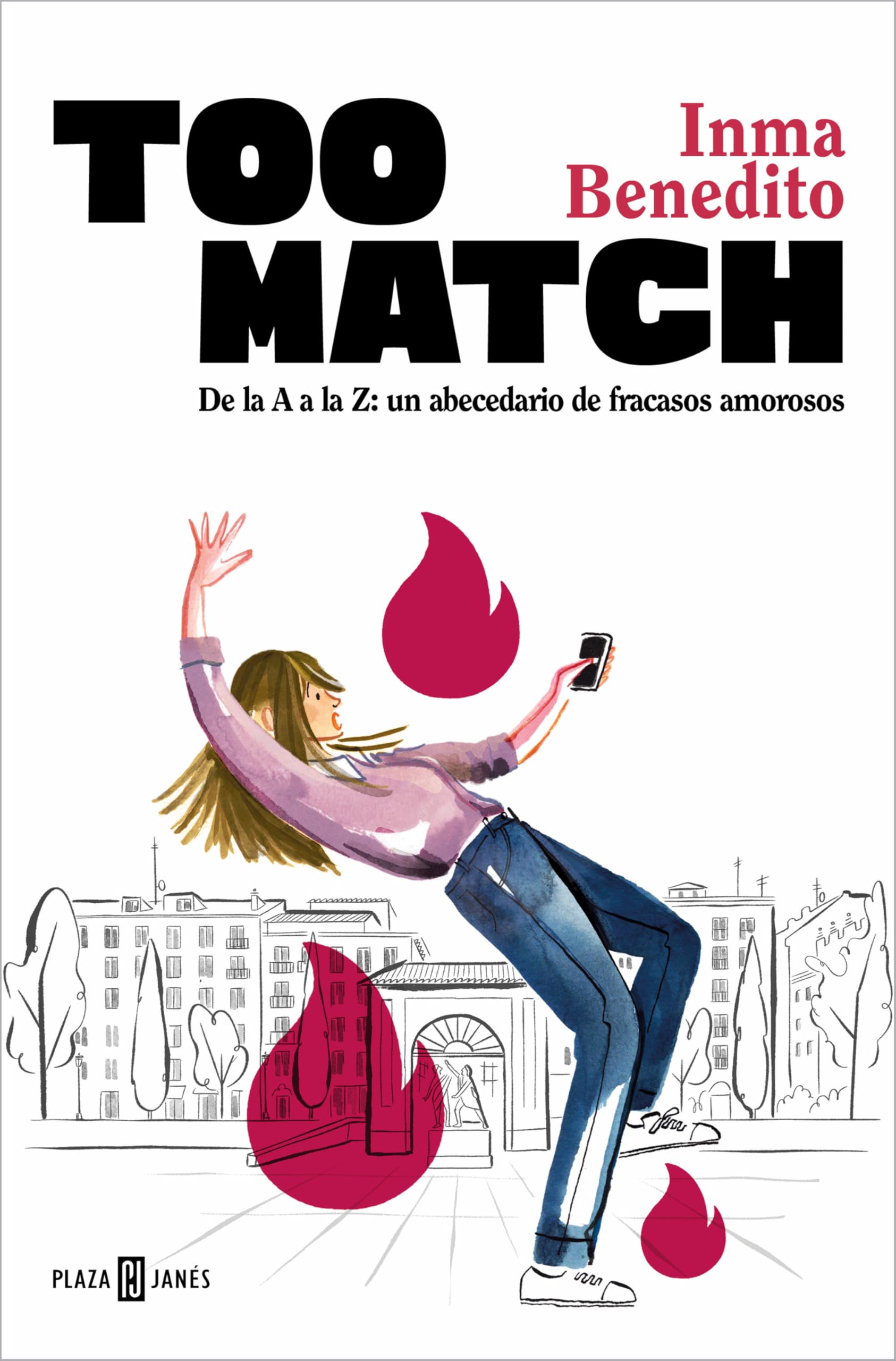 Too Match. de la A A La Z: Un Abecedario de Fracasos Amorosos / Too Match (Spanish Edition) (Obras diversas)