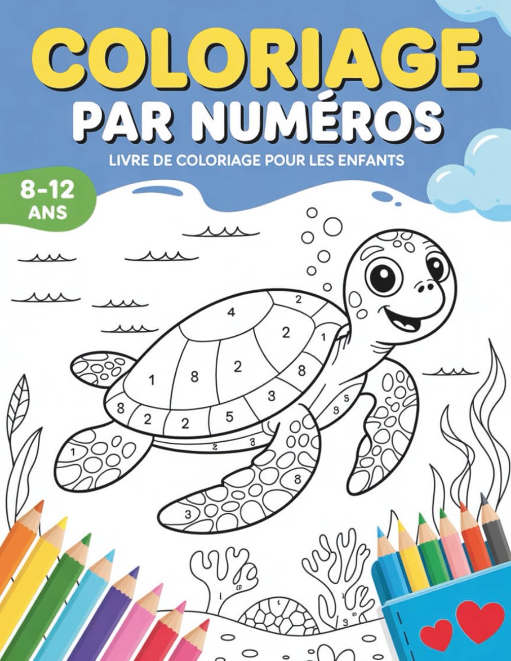 Livre de coloriage par numéros pour enfants de 8 à 12 ans: Des illustrations faciles et amusantes pour enfants curieux et créatifs