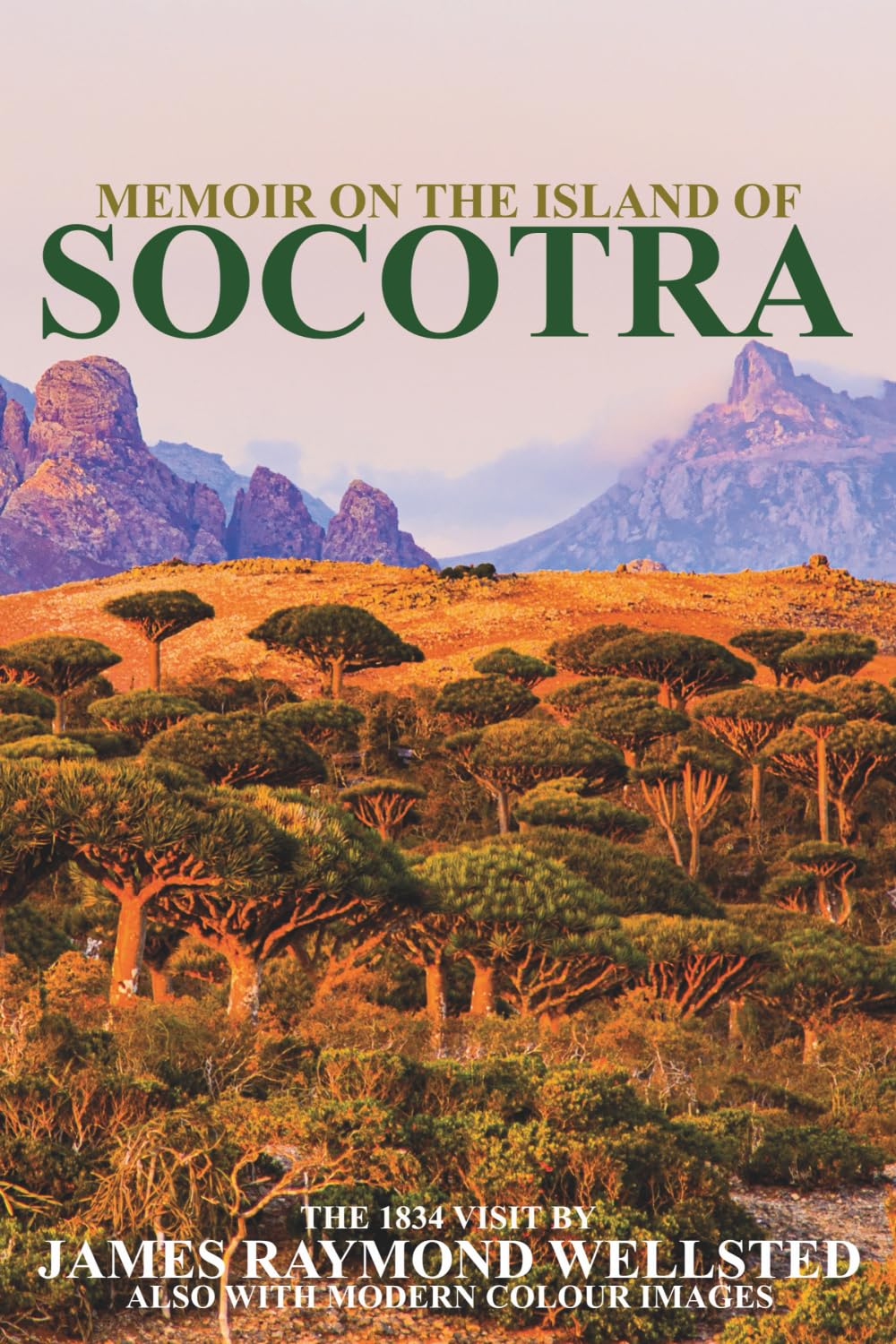 SOCOTRA: MEMOIR ON THE ISLAND OF SOCOTRA
