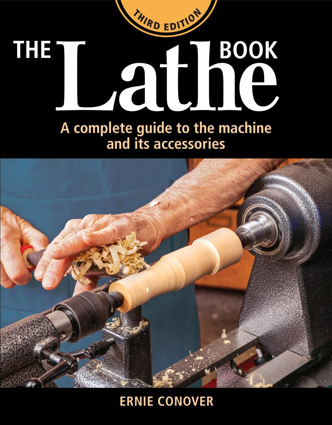 Taunton Press Lathe Book, The (3rd Edition)