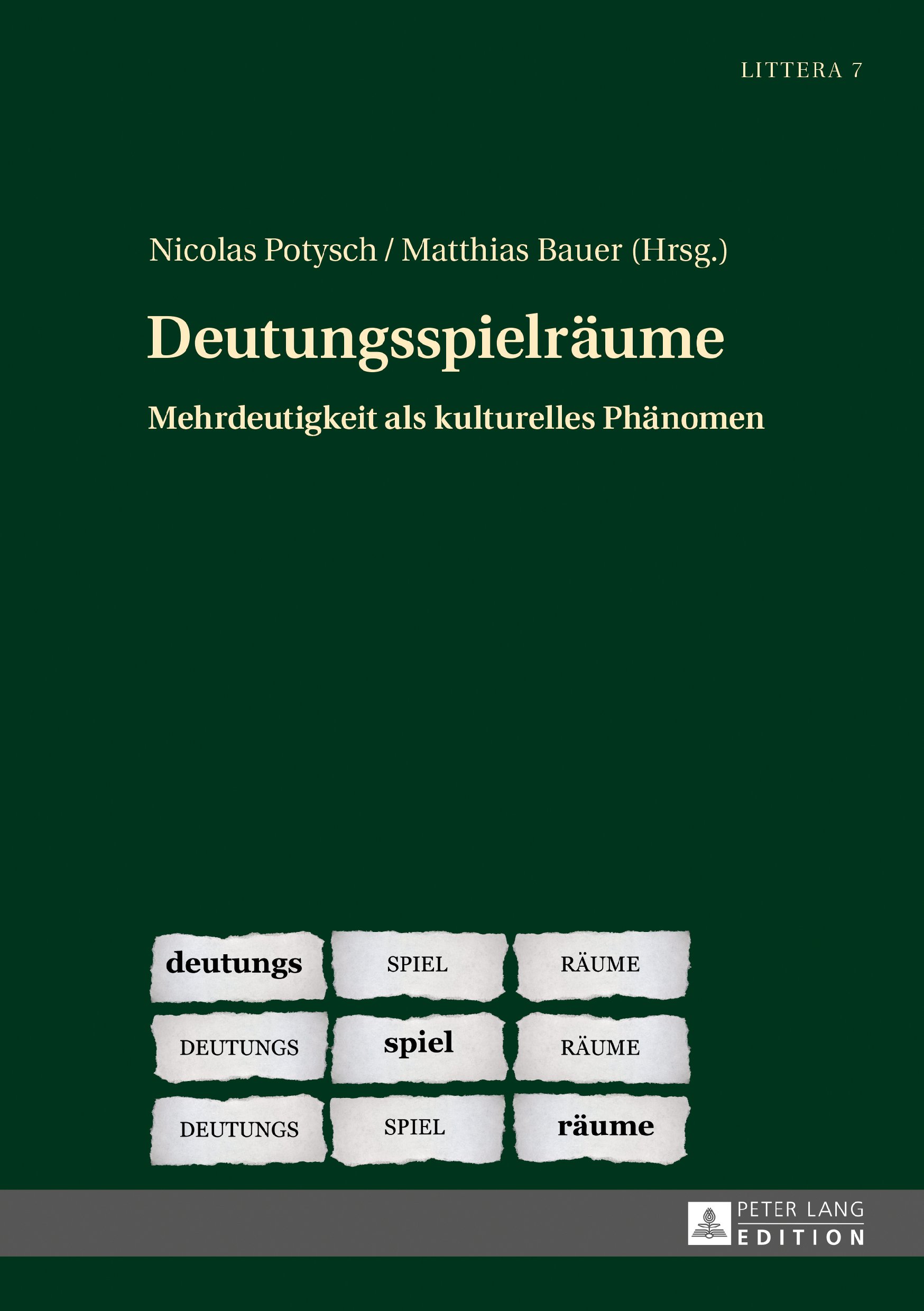 Deutungsspielraeume: Mehrdeutigkeit als kulturelles Phaenomen (German Edition)