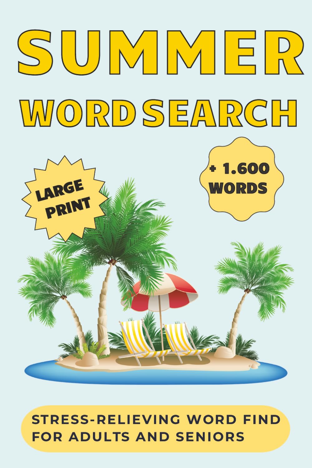 SUMMER WORD SEARCH: Stress-relieving word find for adults and seniors