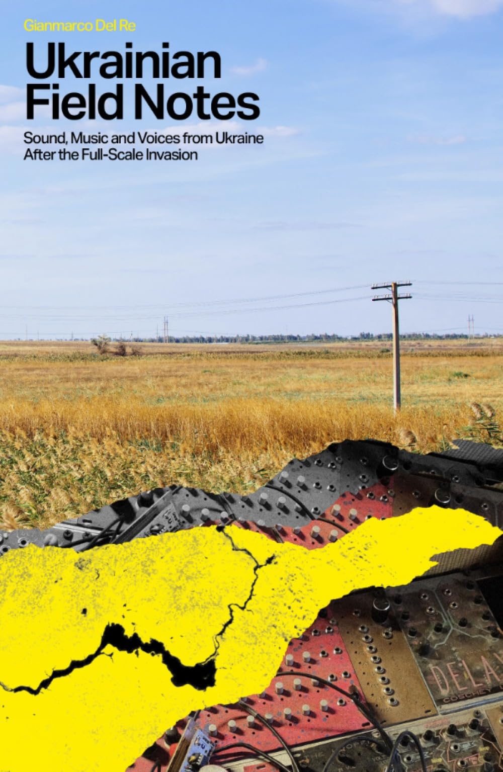 Ukrainian Field Notes by Gianmarco Del Re (Paperback Book)