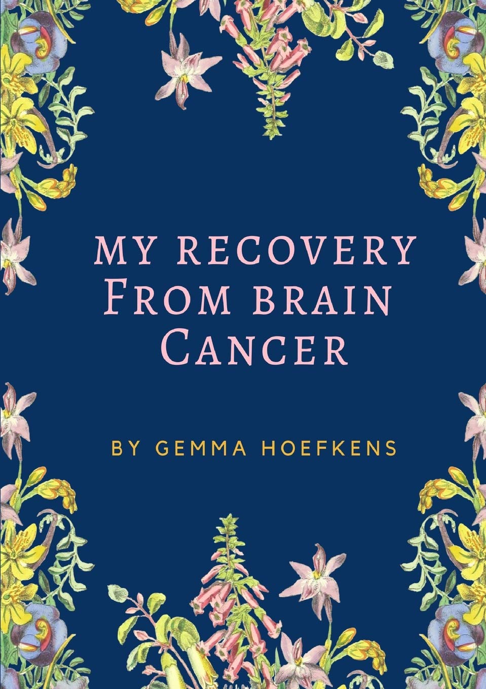 My Recovery from Brain Cancer