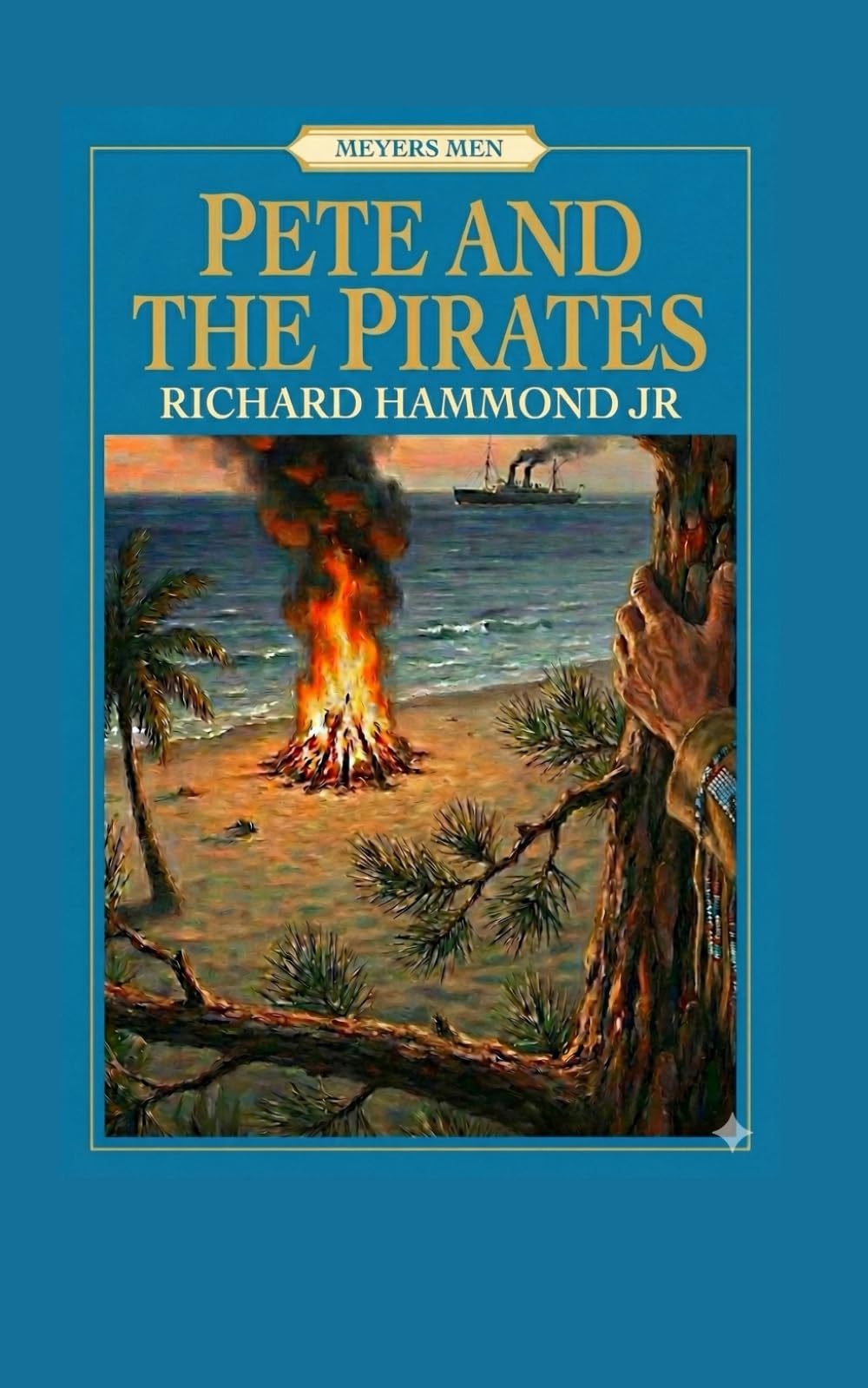 Pete and the Pirates (Meyers Men)