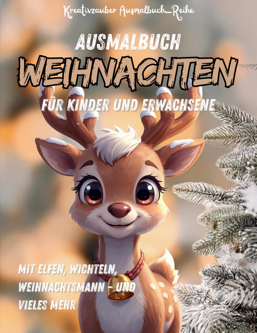 Kreativzauber Ausmalbuch-Reihe "Weihnachten": Lustige Ausmalbilder. Mit Elfen, Wichteln, Weihnachtsmann – und vieles mehr | Für Kinder ab 4 Jahren und Erwachsene | Süße Weihnachtsmotive im Anime-Stil