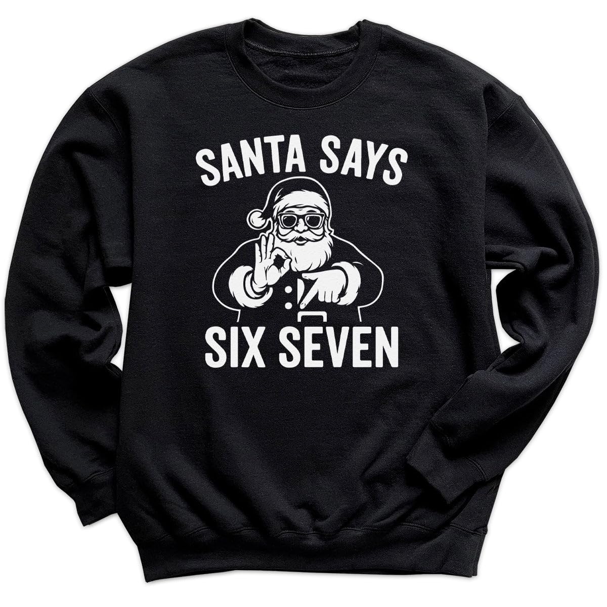 The Gift Project Unisex Multicoloured Santa Says Six Seven White Design - 6 7 Funny 67 Gen Alpha Slang Meme 6-7 - Adult & Kids T-Shirt Or Sweater