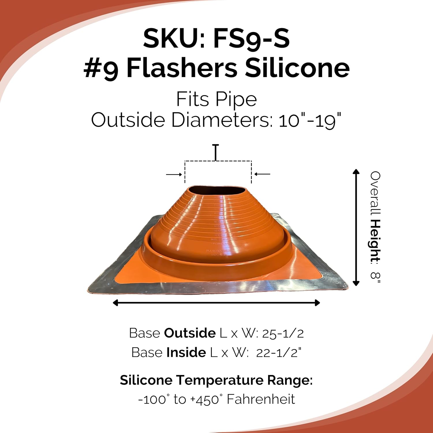 Flashers #9 Silicone Square High-Temperature Flexible Roof Jack Pipe Boot Metal Roofing Pipe Flashing (Pipe OD 10" to 19") - 100% Made in The USA