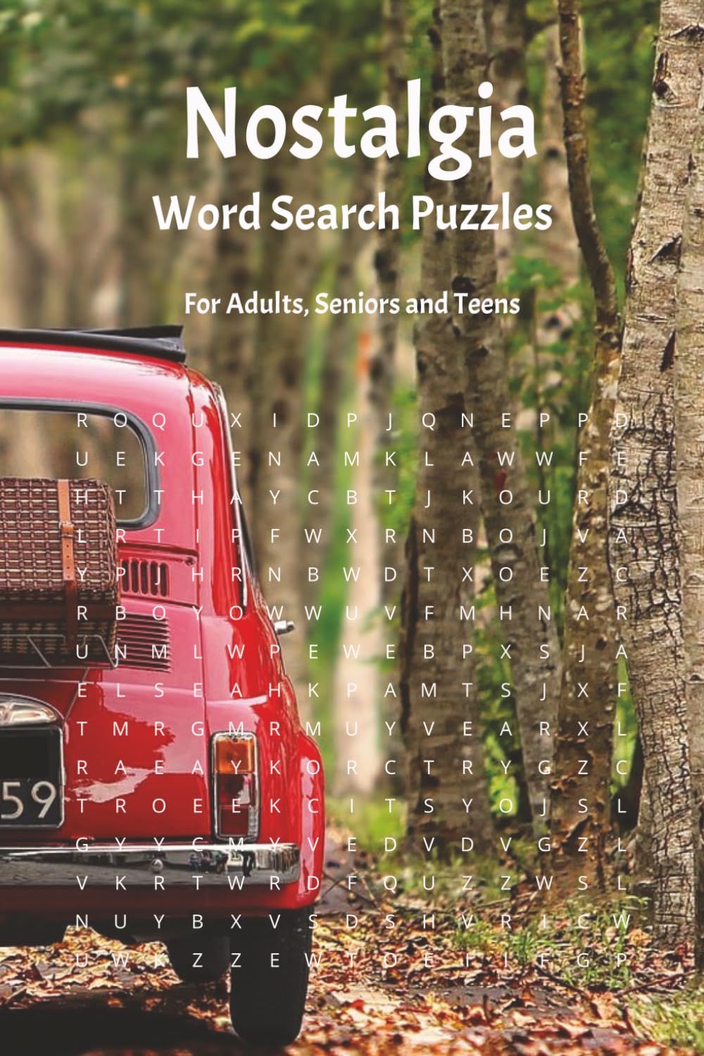 Nostalgia Word Search Puzzle Book: Word Searches with Easy to Read Print about nostalgia themes including games, hobbies, technology, toys, movies, ... Great as a Gift, Relaxation and Leisure.