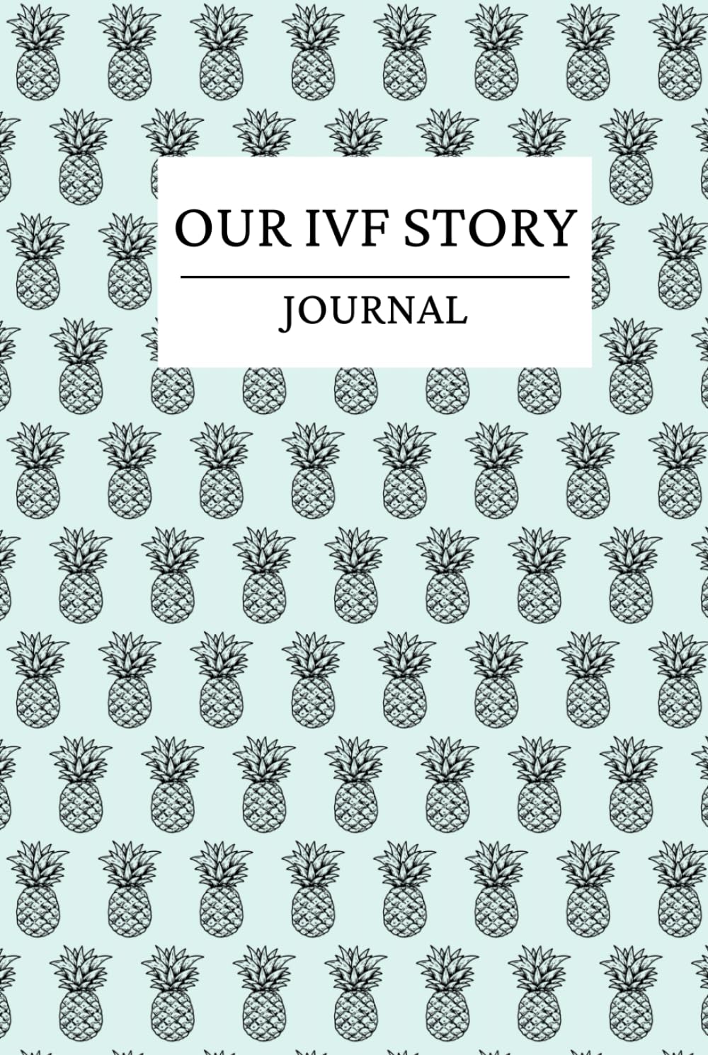 Our IVF Story: A Guided Fertility Journal for Couples with Medication Tracker, 2026 Calendar & IVF Glossary — Designed by an Embryologist      Hardcover – January 6, 2026