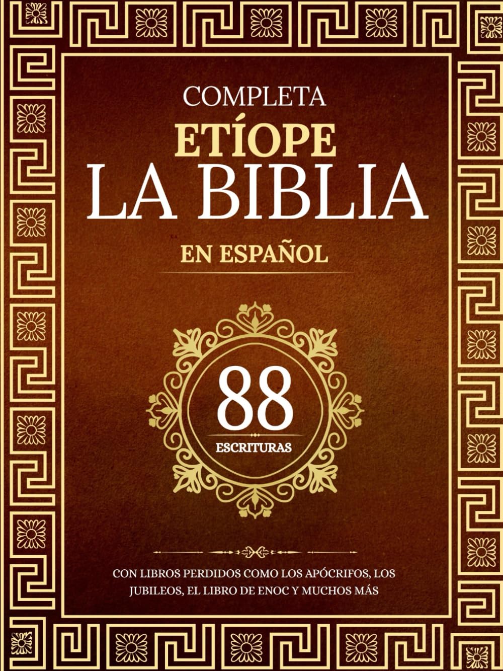 La Biblia Etíope Completa en 88 Escrituras Españolas: Con libros perdidos como los apócrifos, los jubileos, el libro de Enoc y muchos más (Spanish Edition)      Paperback – April 19, 2025