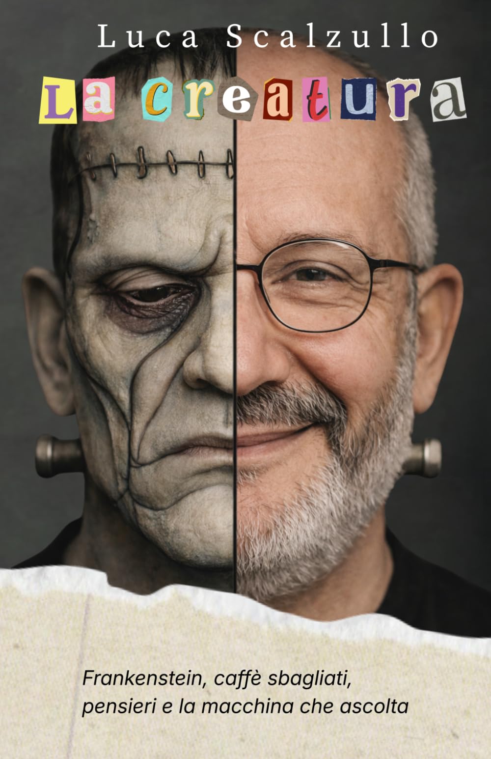 LA CREATURA: Frankenstein, caffè sbagliati, pensieri e la macchina che ascolta