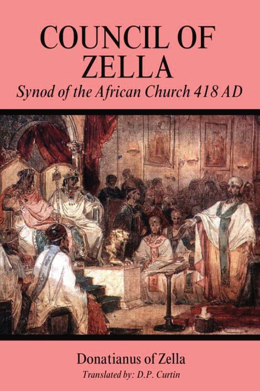 Donatianus of ZellaCouncil of Zella: Synod of the African Church 418 AD