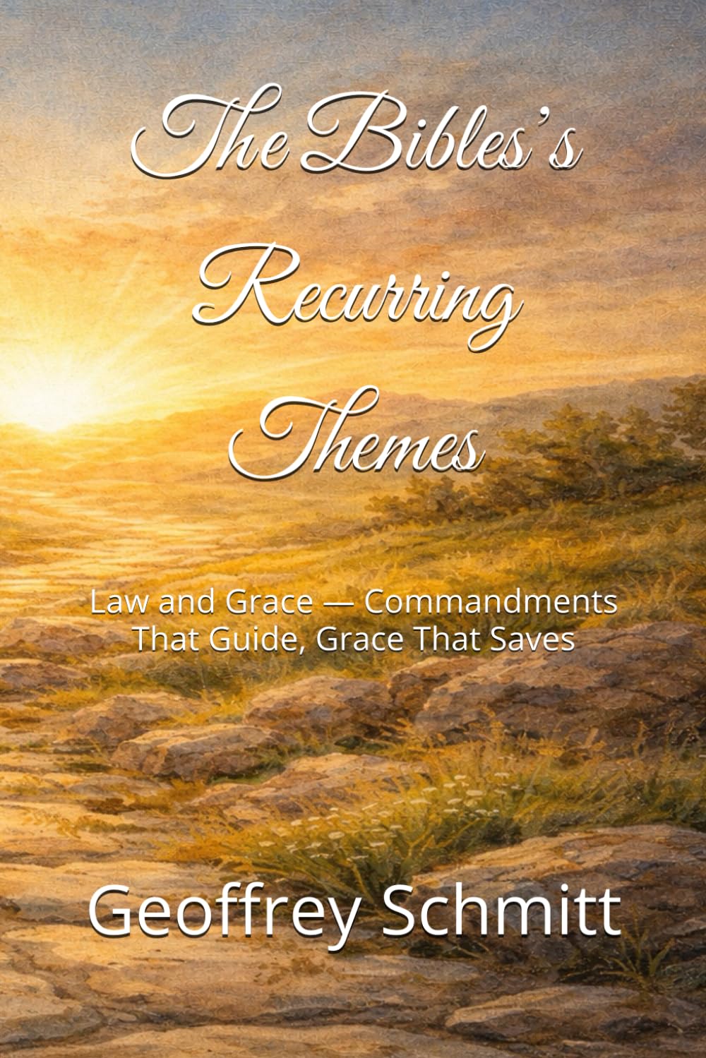 The Bibles’s Recurring Themes: Law and Grace — Commandments That Guide, Grace That Saves