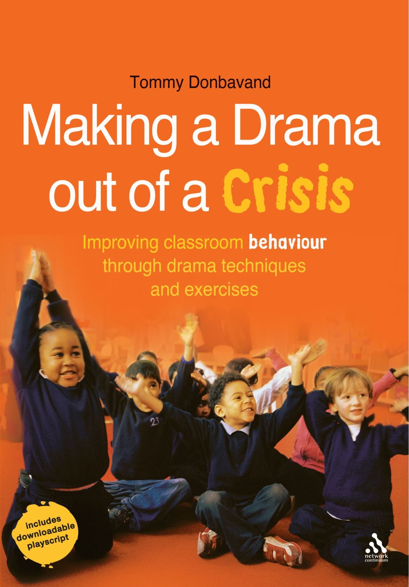 Buy Making a Drama Out of a Crisis: Drama Techniques for Improving Behaviour Management in the Classroom — BookShops.in