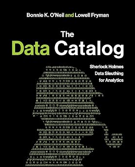 The Data Catalog Sherlock Holmes Data Sleuthing for Analytics