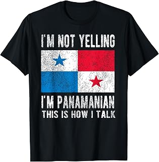Not Yelling I'm Panamanian Panama Flag Panamanian Roots T-Shirt