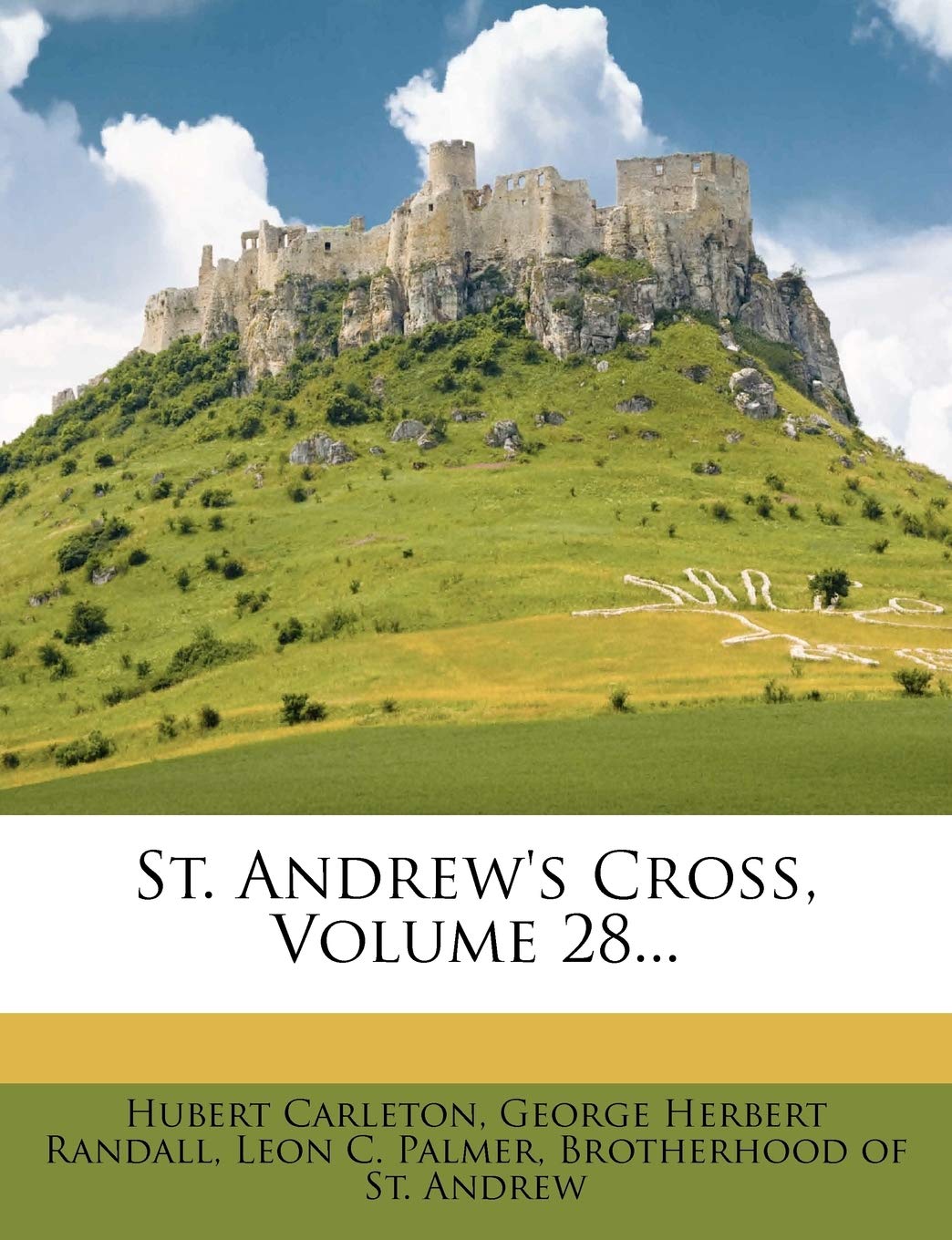 St. Andrew's Cross, Volume 28...
