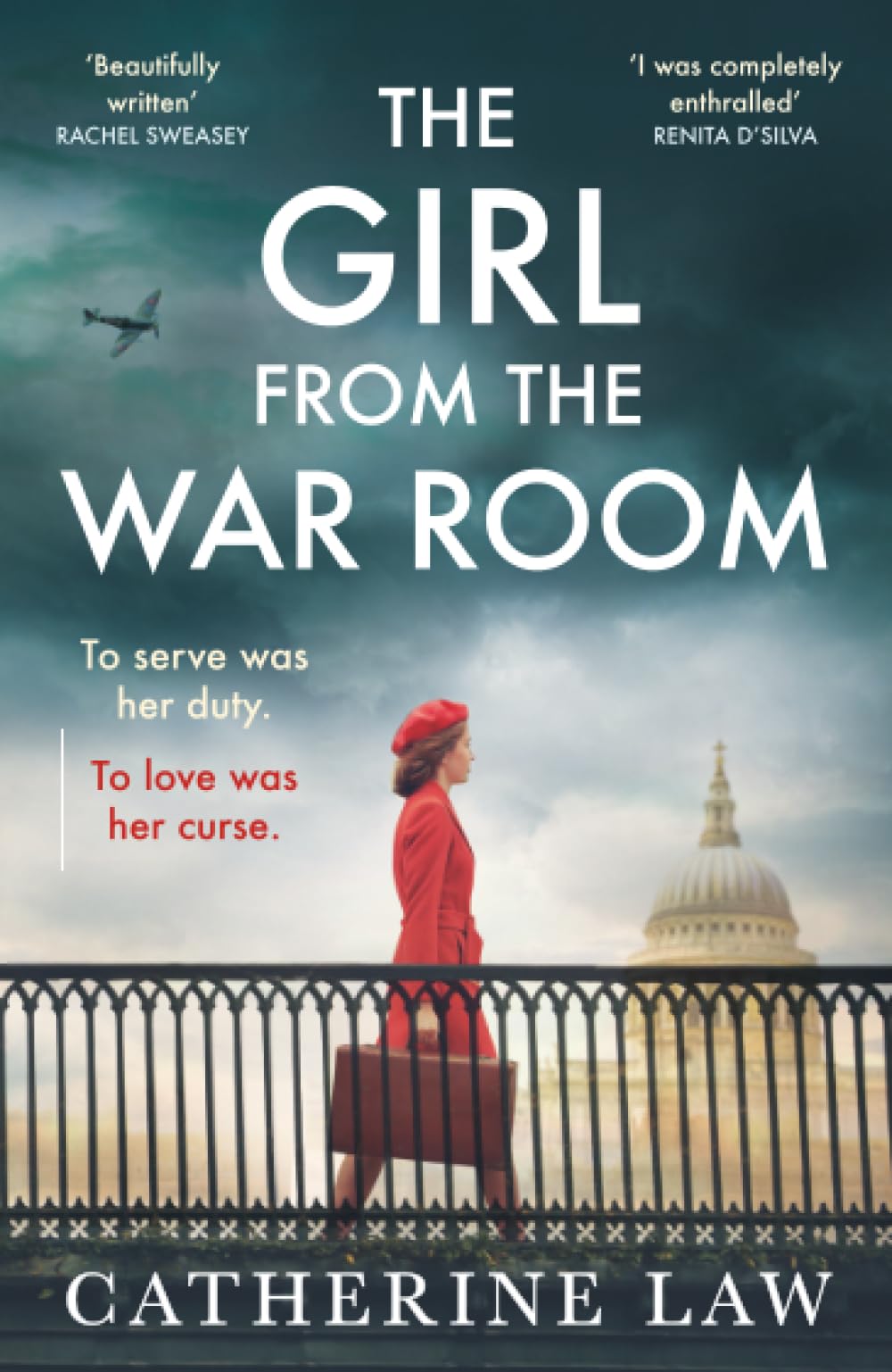 The Girl from the War Room: A BRAND-NEW utterly heart-wrenching and unputdownable wartime love story from Catherine Law