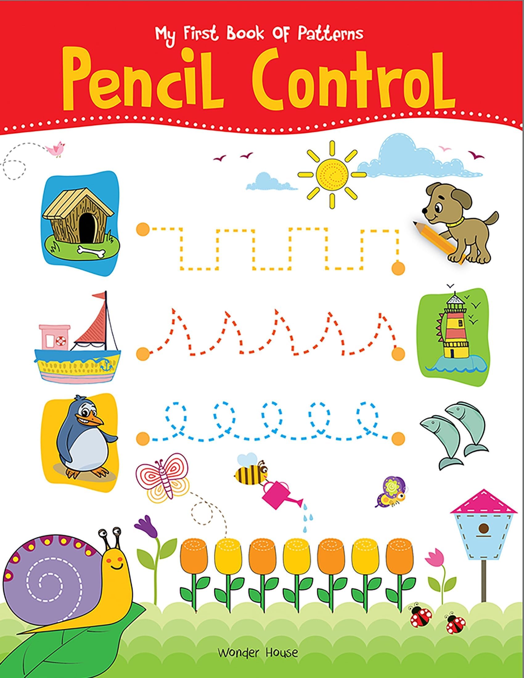 My First Book of Patterns Pencil Control: Patterns Practice book for kids (Pattern Writing) |Best Selling Tracing Book for Kids in India | Early Learning | Tracing Lines & Pattern Writing Activities | Premium Quality Return Gift | Ages 2 - 5 Years | 1.5 hours of fun time