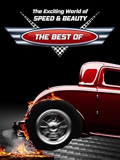 The Best of The Exciting World of Speed & Beauty