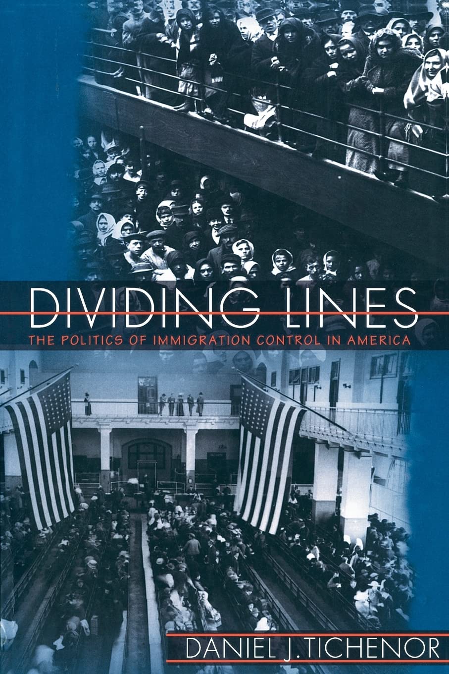 Dividing Lines: The Politics of Immigration Control in America (Princeton Studies in American Politics)